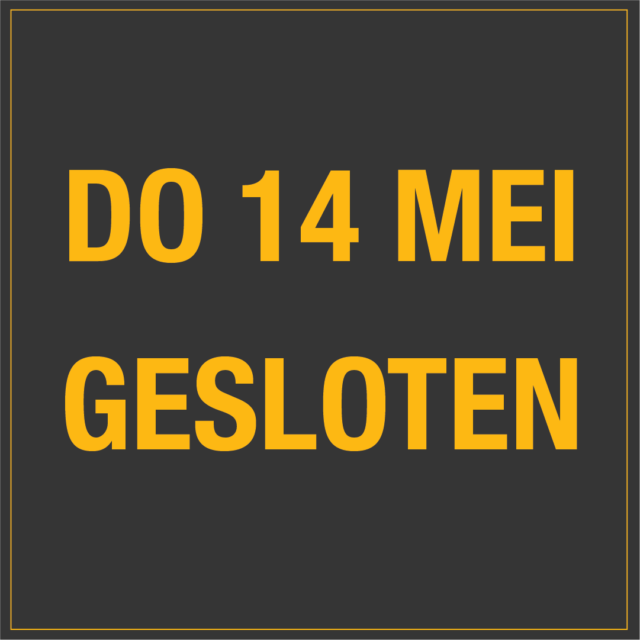 Donderdag 14 mei gesloten