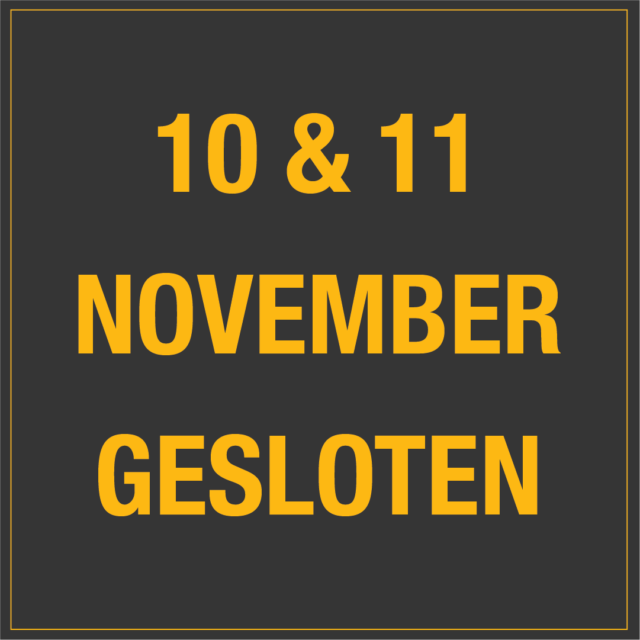 Maandag 10 & dinsdag 11 november gesloten
